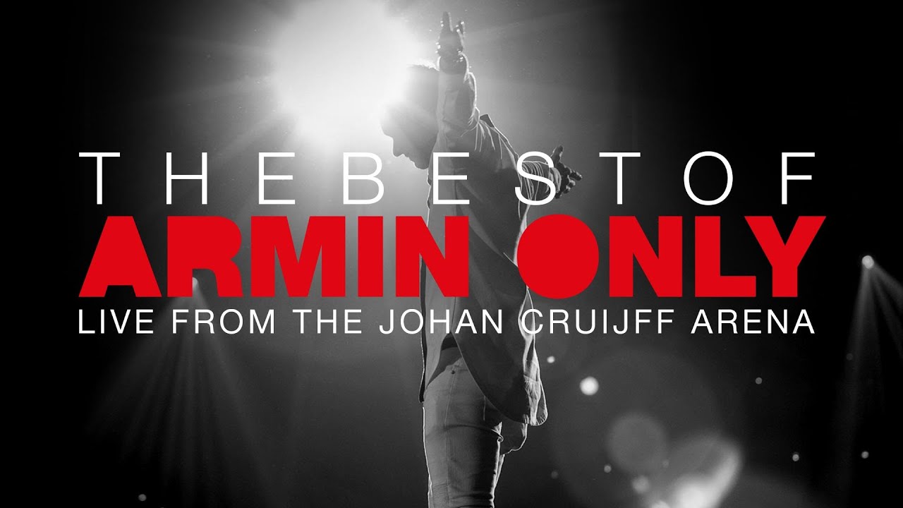 The Best Of Armin Only FULL SHOW Johan Cruijff ArenA   Amsterdam The Netherlands