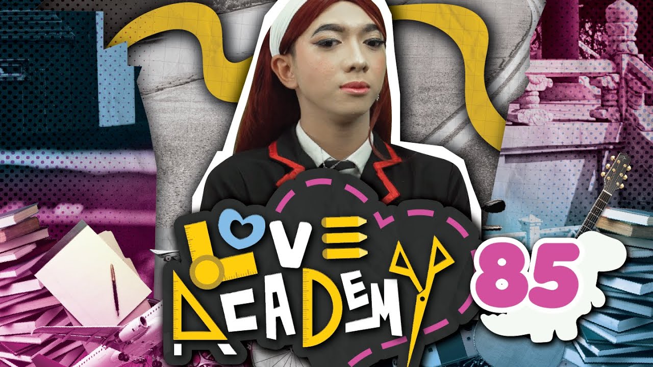 LOVE ACADEMY EPS 85