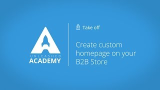 Create custom homepage on your B2B Store screenshot 1