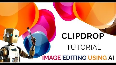 Clipdrop AI Image Editing Tool Review(Step by Step Tutorial)