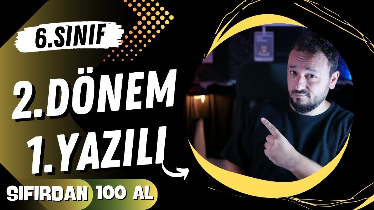 6.Sınıf Matematik | 2.Dönem 1.Yazılı | Ülke Geneli Sınava Hazırlık Soruları