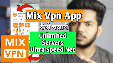Mix Vpn | Mix Vpn App Kaise Use Kare | How To Use Mix Vpn App | Mix Vpn App