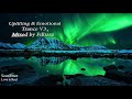 Uplifting Emotional Trance V3(Simon O'Shine, Dreamlife, Bixx, Ram, Sergey Nevone, Ahmed Romel,,..)