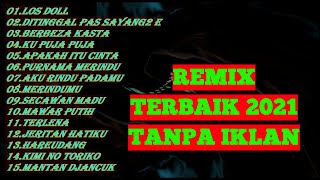 FULL REMIX VIRAL TIKTOK 2021 LOSS DOLL   UYE tone Fullalbum Terbaru HALEUANG TITOK