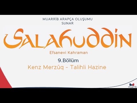 Selahaddin (Salahuddin) 9.Bölüm - Kenz Merzûq - Türkçe / Arapça Altyazı