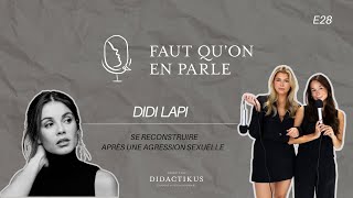 Se RECONSTRUIRE après une agression sexuelle avec Didi Lapi - E28