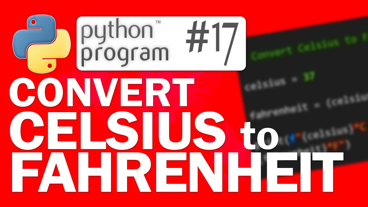 🐍Python Program #17: Convert Celsius to Fahrenheit | Python Programming ...