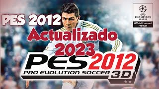 PES 2012 ACTUALIZADO AL 2023 FICHAJES Y TORNEOS, INCLUYE EL MUNDIAL 2022