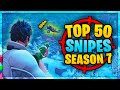 TOP 50 BEST FORTNITE SNIPER SHOTS | SEASON 7 SO FAR! (BEST KILLS COMPILATION)