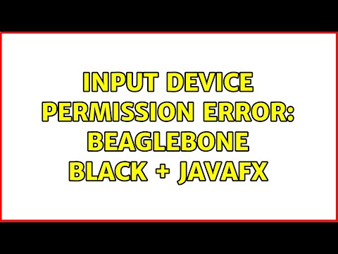Input Device permission error: Beaglebone Black + JavaFx (3 Solutions!!)