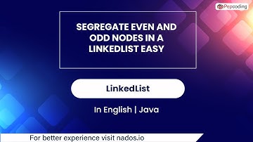 Segregate Even And Odd Nodes In A Linkedlist Easy | Module : LinkedList| In English | Java | Video_8