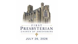 Sunday Morning Worship Service - July 26, 2026.