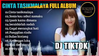 DJ TIK TOK VIRAL CINTA TASIKMALAYA FULL ALBUM 2021