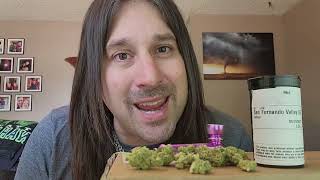 Dan's 420 Chronicles - San Fernando Valley OG / Weed Review 8/26/22