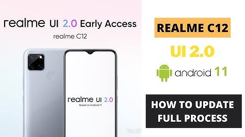 Realme c12 Android 11 & UI 2.0 update full process - how to download Realme UI 2.0 version