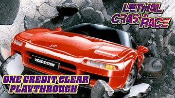 Lethal Crash Race (Arcade) | Gian Luigi Conte | 1CC Playthrough