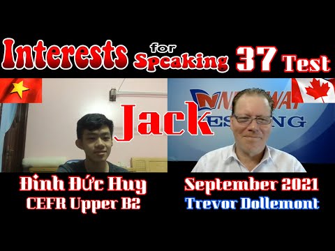 Video Interests for Speaking 37 Test | Đinh Đức Huy (Jack) |... - youtube