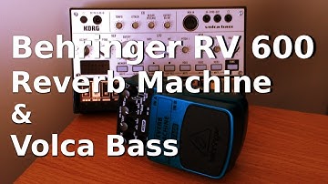 Behringer RV600 & Volca Bass [DEMO]