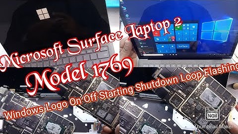 Microsoft Surface Laptop 2 1769 Windows Logo On Off Loop Flashing Logo