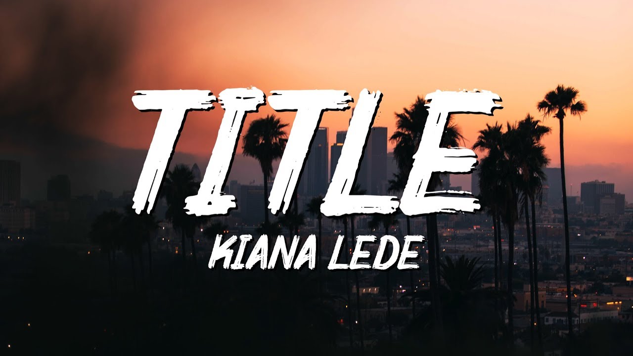 Kiana Ledé - Shawty (Lyrics) 