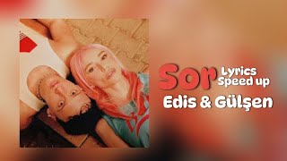 Sor(speed-up +Lyrics)-Edis & Gülşen |#popular #trending