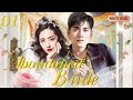 Multisub abandoned bride of rich family ep01 chinese drama eng submy rich boyfriend