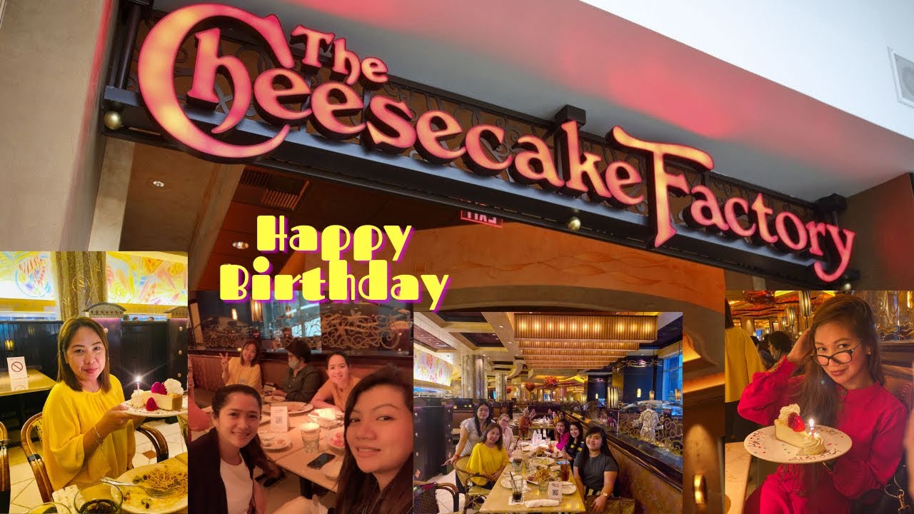 THE CHEESECAKE FACTORY IN DUBAI / Happy Birthday Treat with Eat Girls