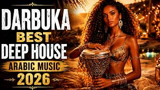 Arabic   Darbuka Deep House  Best Arabic 2026  Arab Mix loungebeat