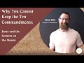 Why You Cannot Keep the 10 Commandments