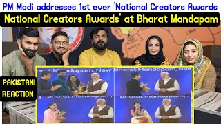 Pakistani Reacts to PM Modi addresses 1st ever 'National Creators Awards' at Bharat Mandapam.