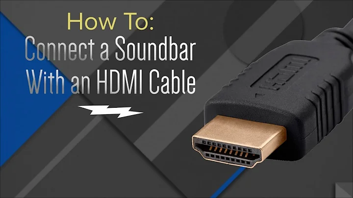 How to:  Hook Up Your Soundbar With An HDMI Cable