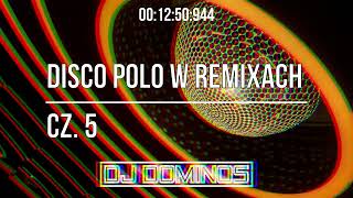 ☀️☀️☀️ Wakacje 2022 cz. 10 ☀️☀️☀️  Disco polo w remixach cz. 5 @djdominos2000