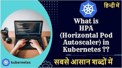 What is HPA(Horizontal Pod Autoscaler) in Kubernetes FULL DEMO in hindi | Kubernetes Tutorials