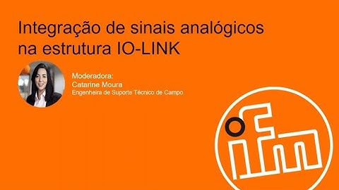 Web Conferência | Integração de sinais analógicos na arquitetura IO Link