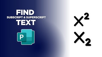 How to Find Subscript & Superscript Text in MS Publisher Document