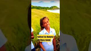 Kalivari Au Nanuma - Mana Island