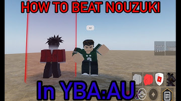 (outdated) [YBA:AU] How to kill Nouzuki (BOSS) EASILY