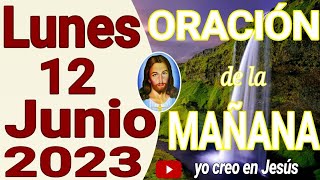 oración de la mañana del dia lunes 12 de junio de 2023