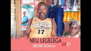 NEU LEGALEGA NKEONE SHOKAGA PRD BY MBASHA STUDIO 2021 MOROGORO