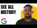 How to See All Your Google History in One Place