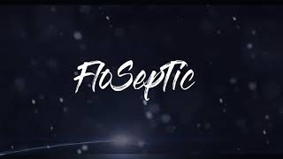 FloSepTic - Ultima Oara ( Visual official)