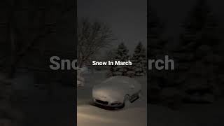 Snow in March