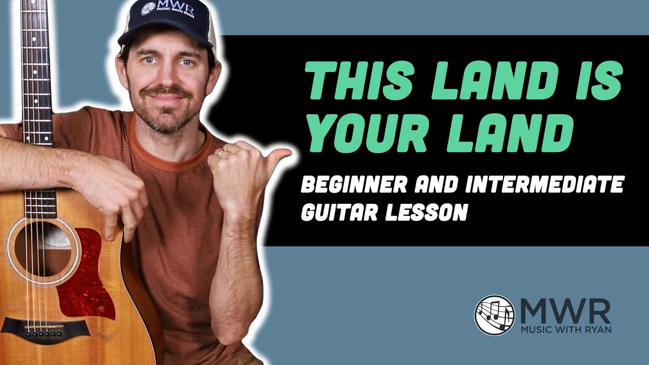 This Land is Your Land - Beginner Guitar Lesson