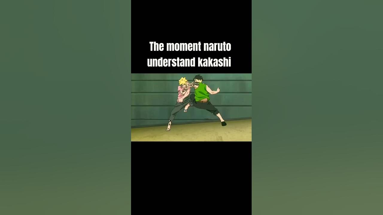 The moment naruto understand kakashi #naruto #boruto #kawaki #narutoshorts #narutoedit #boruto The moment naruto understand kakashi #naruto #boruto #kawaki #narutoshorts #narutoedit #boruto