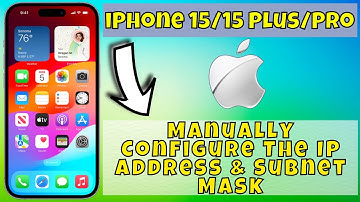 iPhone 15/Pro/Plus Manually Configure The IP Address & Subnet Mask