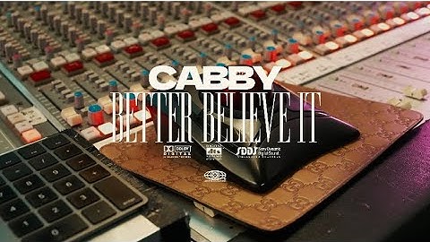 Better Believe It - Cabby (Official Music Video)
