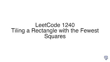 LeetCode 1240: Tiling a Rectangle with the Fewest Squares
