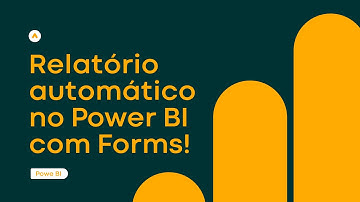 Conecte Microsoft Forms ao Power BI e Gere RELATÓRIOS AUTOMÁTICOS