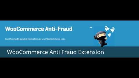 WooCommerce Anti Fraud Extension 1.0.4 Download