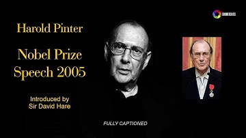 Harold Pinter. 2005 Nobel Prize speech (Art, Truth and Politics). Full English captions.